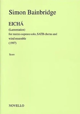 Eicha | Simon Bainbridge | Studienpartitur | Novello and Co | EAN 9780711995215