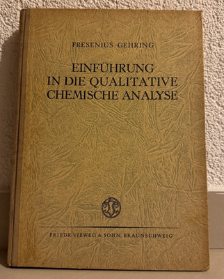 Einführung in die qualitative chemische Analyse - Fresenius / Gehring