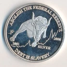 2008 ABOLISH THE FEDERAL RESERVE 1 ONE TROY OUNCE 999 SILVER ROUND GOLD IS MONEY