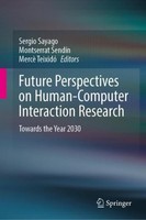Future Perspectives On Human-Computer Interaction Research Sergio Sayago