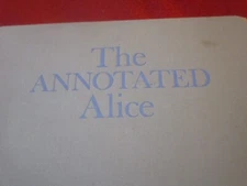 Annotated Alice Alice's Adventures in Wonderland & Through the Looking Glass 60'
