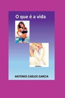 Garcia Antonio | O Que É A Vida | Taschenbuch | Portugiesisch (2023)