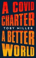 A Covid Charter, A Better World | Toby Miller | Englisch | Taschenbuch | 2021