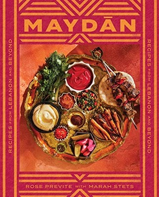 Maydan: Recipes from Lebanon and Beyond, Previte, Previte, 9781419763137 New=#