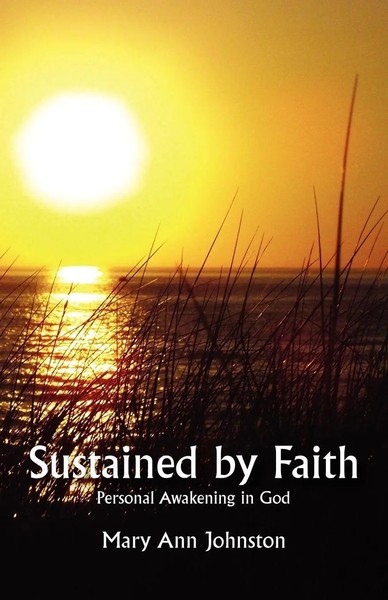 Mary Ann Johnston | Sustained By Faith | Taschenbuch | Englisch (2008)-image