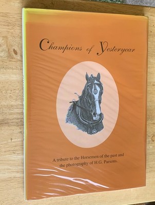 CHAMPIONS OF YESTERYEAR - 1998. H.G.Parsons. PHOTOGRAPHY. SHIRE HORSES TRIBUTE.