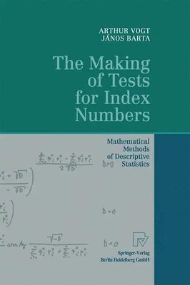 The Making of Tests for Index Numbers