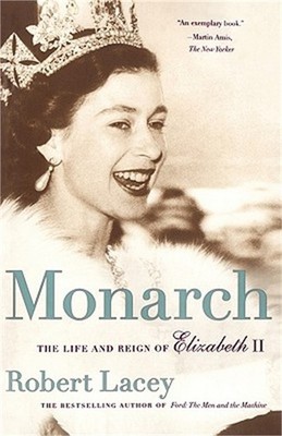 Monarch: The Life and Reign of Elizabeth II (Paperback or Softback)