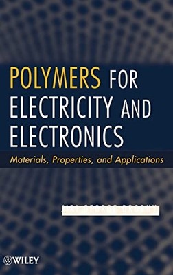 Polymers for Electricity and Electronics: Materials