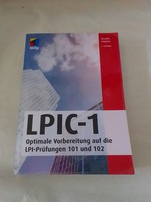 LPIC-1: LPI-Prüfungen 101 & 102, 7. Auflage 2020