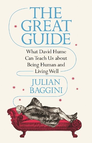 The Great Guide: What David Hume Can Teach Us about Being Human and Living Well - Image 2