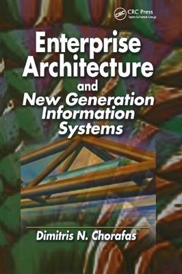 Enterprise Architecture and New Generation Information System... - 9780367396442