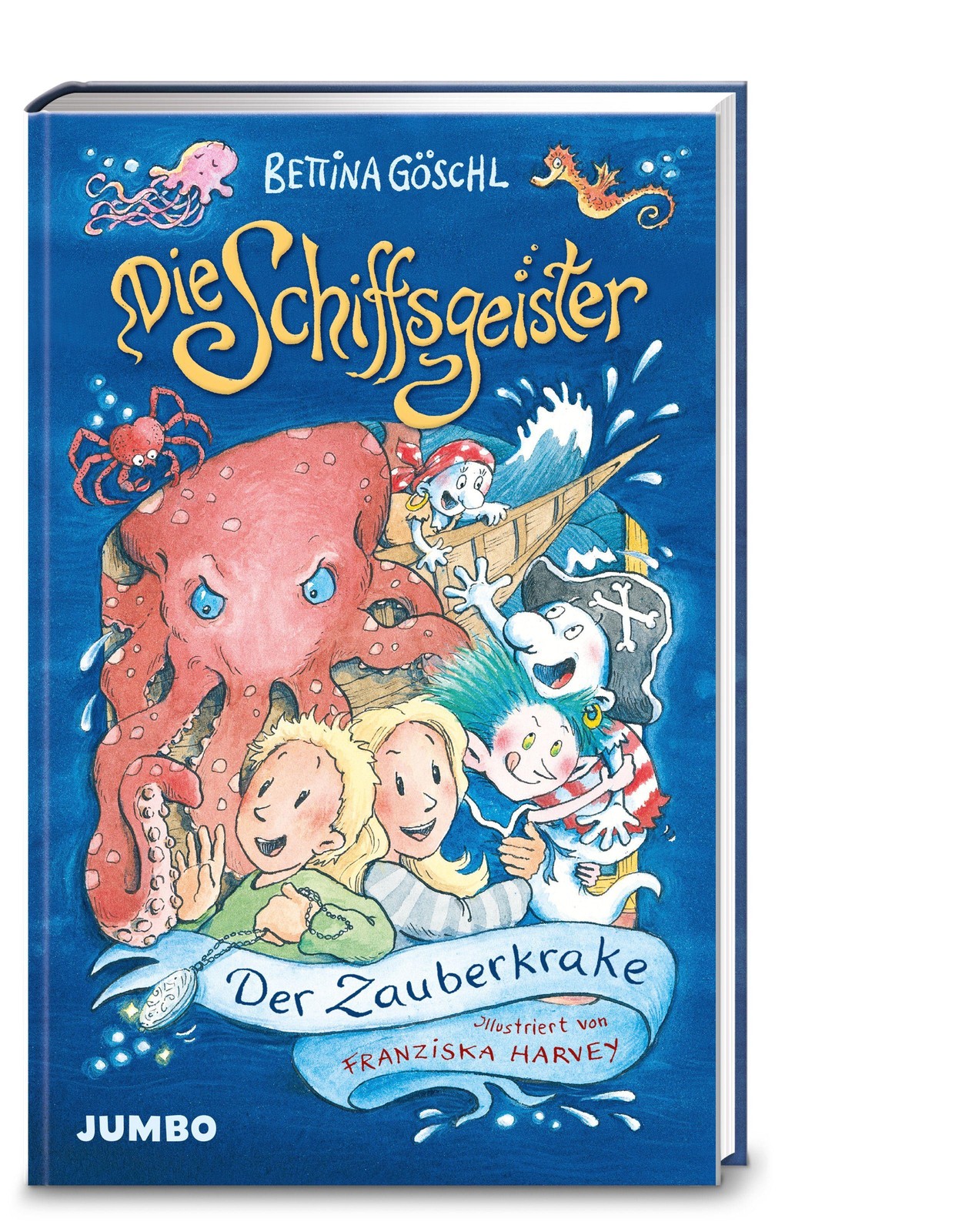 Die Schiffsgeister (Band 2) - Der Zauberkrake Bettina Göschl