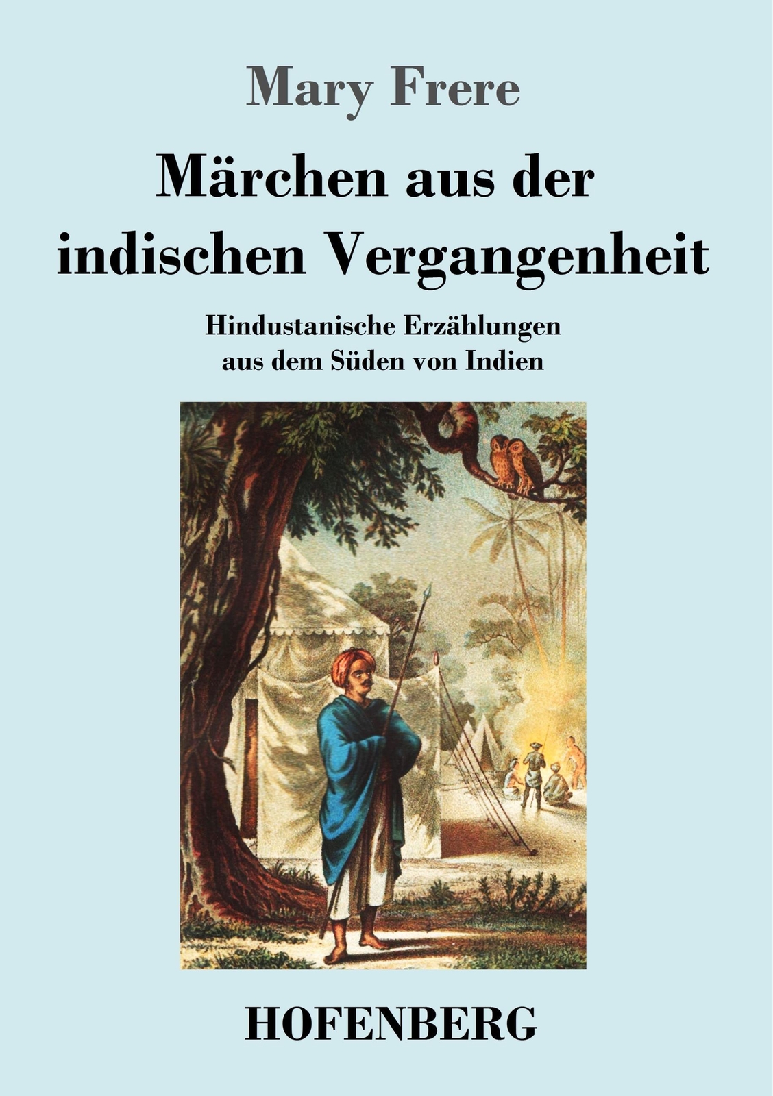 Thumbnail - Mary Frere | Märchen Aus Der Indischen Vergangenheit | Taschenbuch |