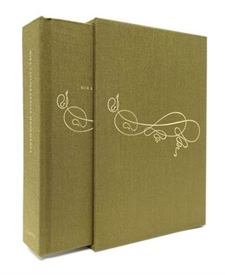 Mira Calligraphiae Monumenta: A Sixteenth-Century Calligraphic Manuscript Inscri