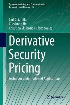 Derivative Security Pricing Carl Chiarella