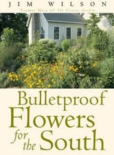 Bulletproof Flowers for the South - Hardcover By Wilson, Jim - VERY GOOD