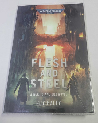 Flesh and Steel by Guy Haley (2020, Uk-B Format Paperback)