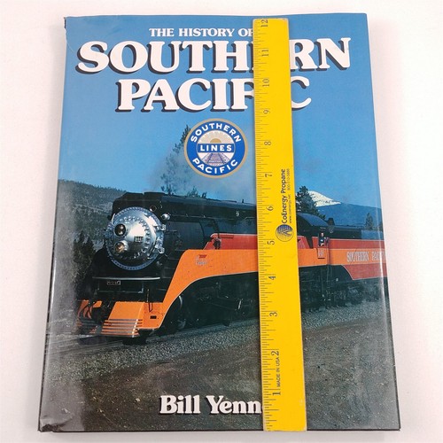 The History of the Southern Pacific Bill Yenne Hardcover Book DJ 1985 - Imagen 11 de 11