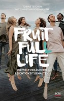 Fruit Full Life ~ Tobias Teichen ~ 9783417000245