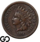 1872 Indian Head Cent Penny, Tough Choice VF++/XF Better Date