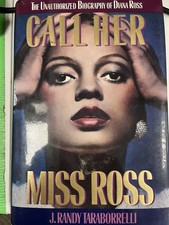 Call Her Miss Ross: The Unauthorized Biography of Diana Ross