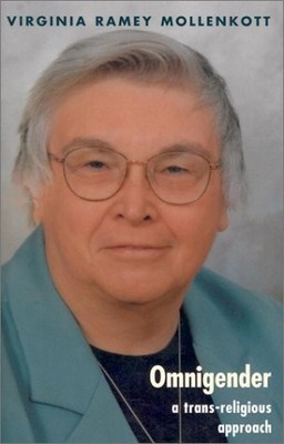 OMNIGENDER: A TRANS-RELIGIOUS APPROACH By Virginia Ramey Mollenkott - Hardcover