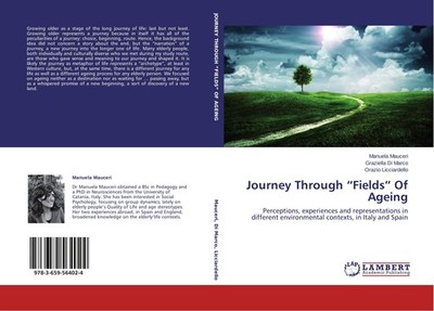 Journey Through ''Fields'' Of Ageing Manuela Mauceri