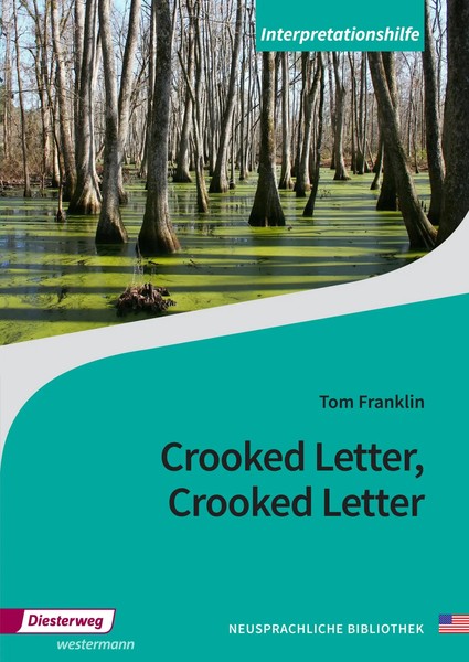 Crooked Letter, Crooked Letter. Interpretationshilfe | Tom Franklin | Deutsch-image