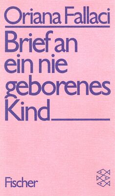 Brief an ein nie geborenes Kind - Oriana Fallaci - Buch >>> Rabatt möglich !!
