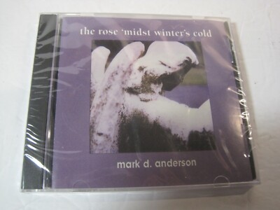Mark D. Anderson The Rosemidst Winter's Cold -  CD 2002 NEW SEALED