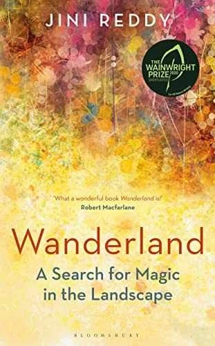 Wanderland: SHORTLISTED FOR THE WAINWRIGHT - Hardcover, by Reddy Jini - Good - Picture 1 of 1
