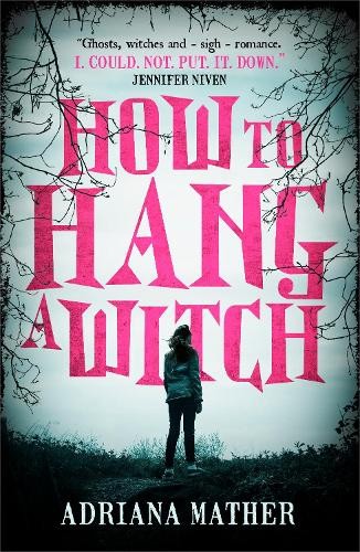 How to Hang a Witch by Mather, Adriana Book The Fast Free ShippingFREE US DELIVERY | ISBN: 1406378798 | Quality Books