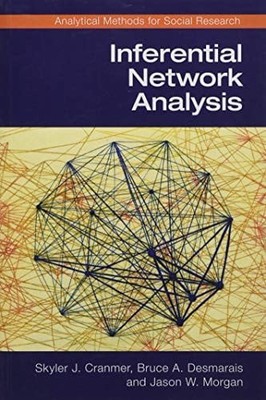 Inferential Network Analysis (Analytical Methods for Social Research), , Cranmer