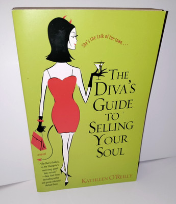 Diva's Guide to Selling Your Soul by Kathleen O'Reilly 2005 Trade Paperback
