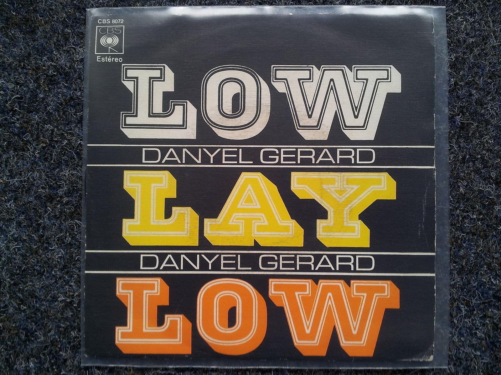7"" Single Vinyl Danyel Gerard - Low lay low SUNG IN ENGLISH