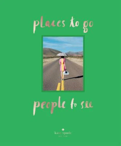 kate spade new york: places to go, people to see by kate spade new york - Foto 1 di 3