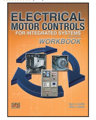 New Electrical Motor Controls for Integrated Systems Workbook  Gary Rockis
