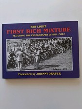 First Rich Mixture. Motorcycle Hardback Book.