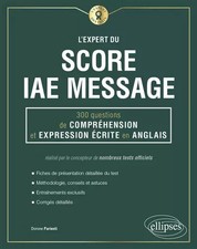 L'expert du score IAE Message: 300 questions de compréhension et expression