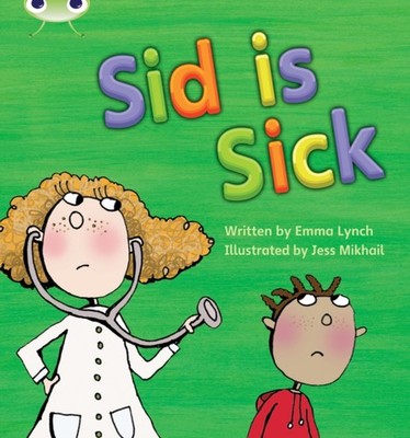 PHONICS BUG SET 06 SID IS SICK by LYNCH EMMA Paperback Self Help Business