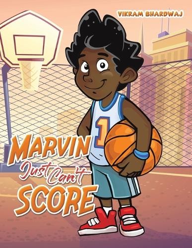 Marvin Just Can't Score by Vikram Bhardwaj - 9781649793959