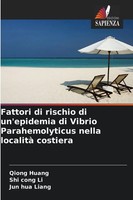 Qiong Huang (U. A.) | Fattori Di Rischio Di Un'epidemia Di Vibrio...
