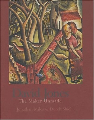 DAVID JONES: THE MAKER UNMADE By Jonathan Miles & Derek Shiel - Hardcover *VG+*