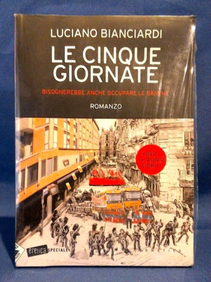 Luciano Bianciardi, Le cinque giornate. Bisognerebbe... Alternativa Sigillato