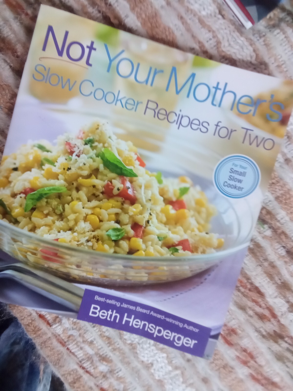 Beth Hensperger's 2007 Slow Cooker Recipes for Two Cookbook