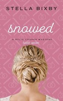 Stella Bixby | Snowed | Taschenbuch | Englisch (2021) | Kartoniert / Broschiert
