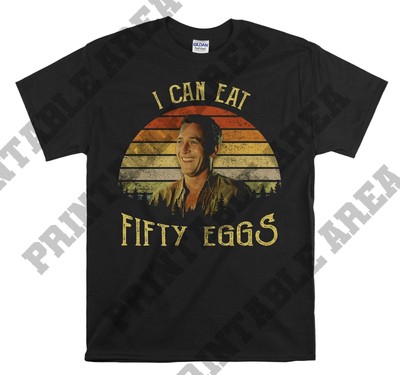 Dragline I Can Eat Fifty Eggs Vintage Film Hoodie Tshirt Herren Damen Unisex MO145