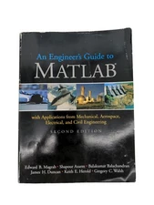An Engineers Guide to MATLAB by Gregory Walsh, Balakumar Balachandran, Keith...