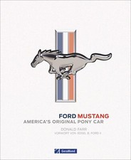 Ford Mustang America's Original Pony Car the New